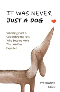 It Was Never Just A Dog