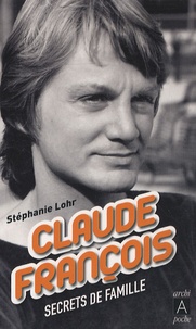 Stéphanie Lohr - Claude François - Secrets de famille.
