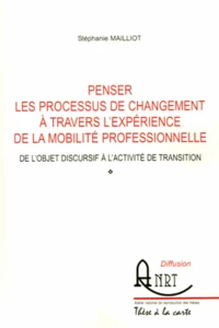 Penser les processus de changement à travers l'expérience de la mobilité professionnelle
