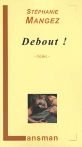Debout !