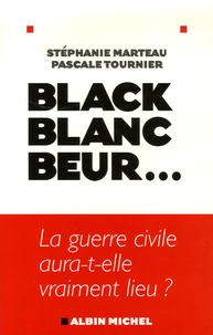 Black, blanc, beur...