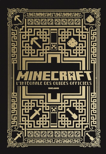 Stephanie Milton et Nick Farwell - Minecraft, l'intégrale des guides officiels - Coffret en 4 volumes : Le guide officiel pour bien débuter ; Redstone, le guide officiel ; Combat, le guide officiel ; Construction, le guide officiel.