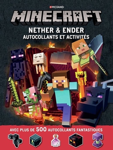 Minecraft. Nether & Ender autocollants et activités. Avec plus de 500 autocollants fantastiques
