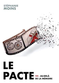 Le Pacte VII - Au-delà de la mémoire