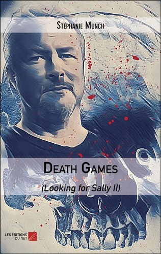 Death Games - (Looking for Sally II). (Looking for Sally II)