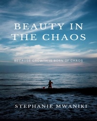  Stephanie Mwaniki - Beauty In The Chaos - Self care, #2.