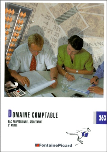 Stéphanie Nalon et Sylvie Robert - Domaine Comptable Bac Professionnel Secretariat 2eme Annee. Edition 1999/2000.