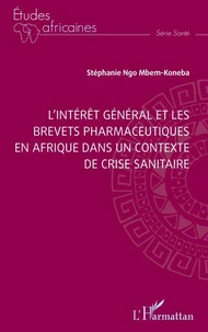 L'intérêt général et les brevets pharmaceutiques en Afrique dans un contexte de crise sanitaire