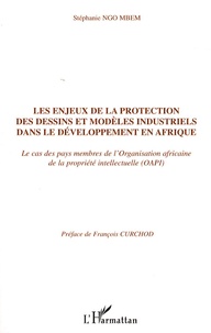 Les enjeux de la protection des dessins et modèles industriels dans le développement en Afrique - Le cas des membres de lOrganisation Africaine de la Propriété Intellectuelle (OAPI).pdf