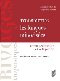 Stéphanie Noirard - Transmettre les langues minorisées - Entre promotion et relégation.