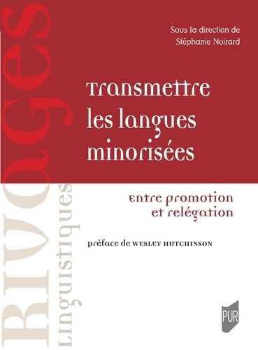 Transmettre les langues minorisées - Entre... de Stephanie Noirard - Livre  - Decitre