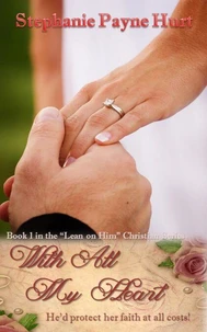 With All My Heart (Revised Edition)