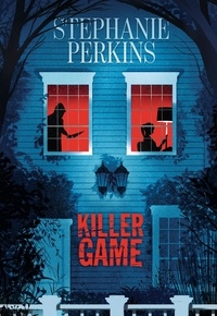 Stephanie Perkins - Killer Game.