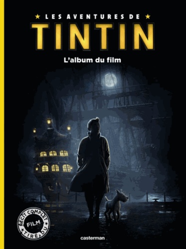 Les aventures de Tintin. L'album du film