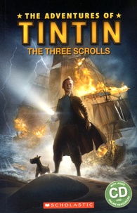 Stephanie Peters et Steven Moffat - The Adventures of Tintin - The Three Scrolls. 1 CD audio