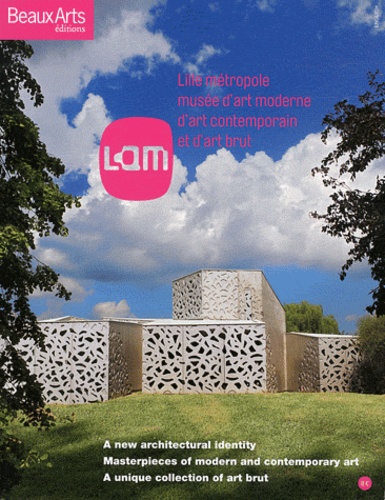 Stéphanie Pioda - Le LAM : Lille métropole, Musée d'art moderne, d'art contemporain et d'art brut.