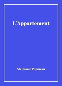 Livres audio téléchargeables gratuitement L'Appartement FB2 PDF par Stéphanie Popineau 9791040567394 in French