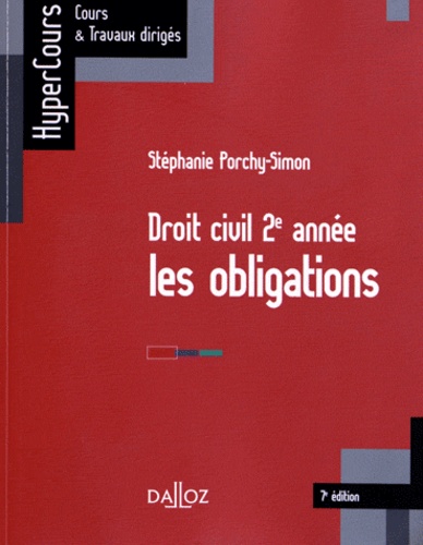 Stéphanie Porchy-Simon - Les obligations - Droit civil 2e année.