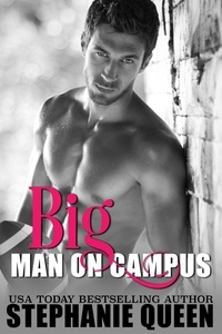  Stephanie Queen - Big Man on Campus - an enemies to lovers college football romance - Big Men on Campus, #1.