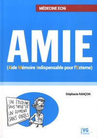 Stéphanie Rançon - AMIE - Aide Mémoire Indispensable pour l'Externe.