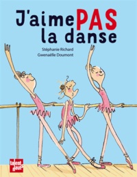Stéphanie Richard et Gwenaëlle Doumont - J'aime pas la danse.