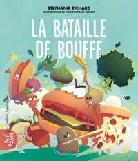 Stéphanie Richard et Julie Fontaine Ferron - La Bataille de bouffe.