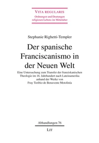 Der spanische Franciscanismo in der Neuen Welt