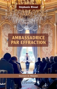 Stéphanie Rivoal - Ambassadrice par effraction.
