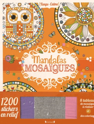 Stéphanie Rousseau - Mandalas mosaïques - Avec 120 stickers en relief.