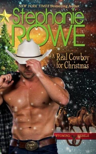 A Real Cowboy for Christmas (Wyoming Rebels)