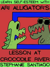 Ari Alligator's Lesson at Crocodile River