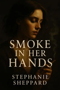 Smoke In Her Hands