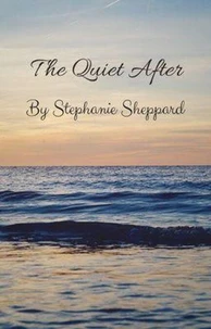 The Quiet After
