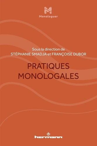 Stéphanie Smadja et Françoise Dubor - Pratiques monologales.