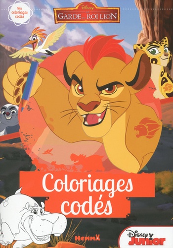 Stéphanie Sojic - Disney, la garde du Roi Lion - Coloriages codés.