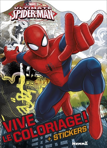 Stéphanie Sojic - Marvel ultimate Spider-Man - Vive le coloriage + stickers.