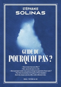Stéphanie Solinas - Guide du pourquoi pas ?.