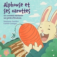 Stéphanie Soulière et Camille Limoges - Alphonse et ses carottes.
