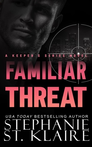  Stephanie St. Klaire - Familiar Threat - The Keepers Series, #2.