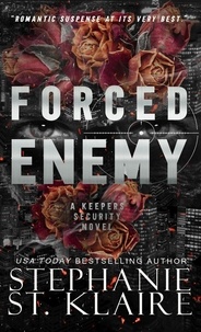  Stephanie St. Klaire - Forced Enemy - The Keepers Series, #6.