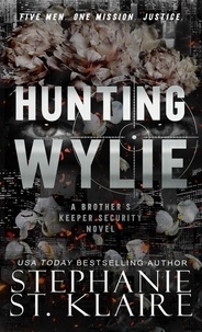  Stephanie St. Klaire - Hunting Wylie - Brother's Keeper Security, #6.