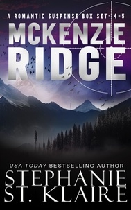  Stephanie St. Klaire - McKenzie Ridge Box Set: Books 4-5 - A McKenzie Ridge Novel.