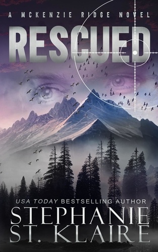  Stephanie St. Klaire - Rescued - A McKenzie Ridge Novel, #1.