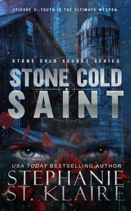  Stephanie St. Klaire - Stone Cold Saint - Stone Cold Secrets, #3.