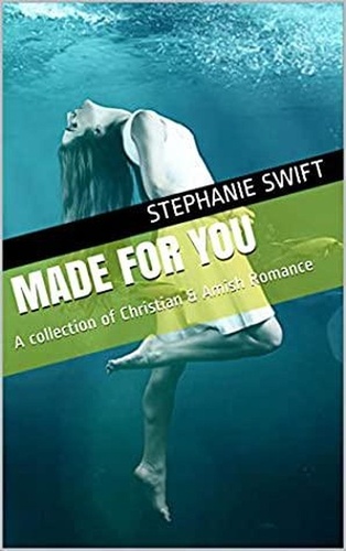  Stephanie Swift - Made For You.