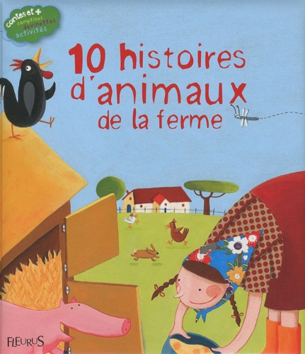 Stéphanie Tesson et Nathalie Fillion - 10 histoires d'animaux de la ferme.