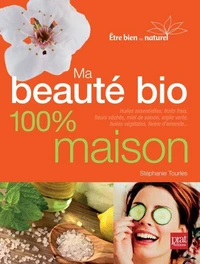 Ma beauté bio 100% maison