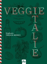 Stéphanie Tresch-Medici - Veggie Italie.