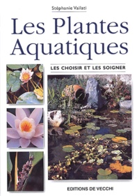 Stéphanie Vailati - Les plantes aquatiques.