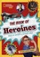 The Book of Heroines. Tales of History's Gutsiest Gals